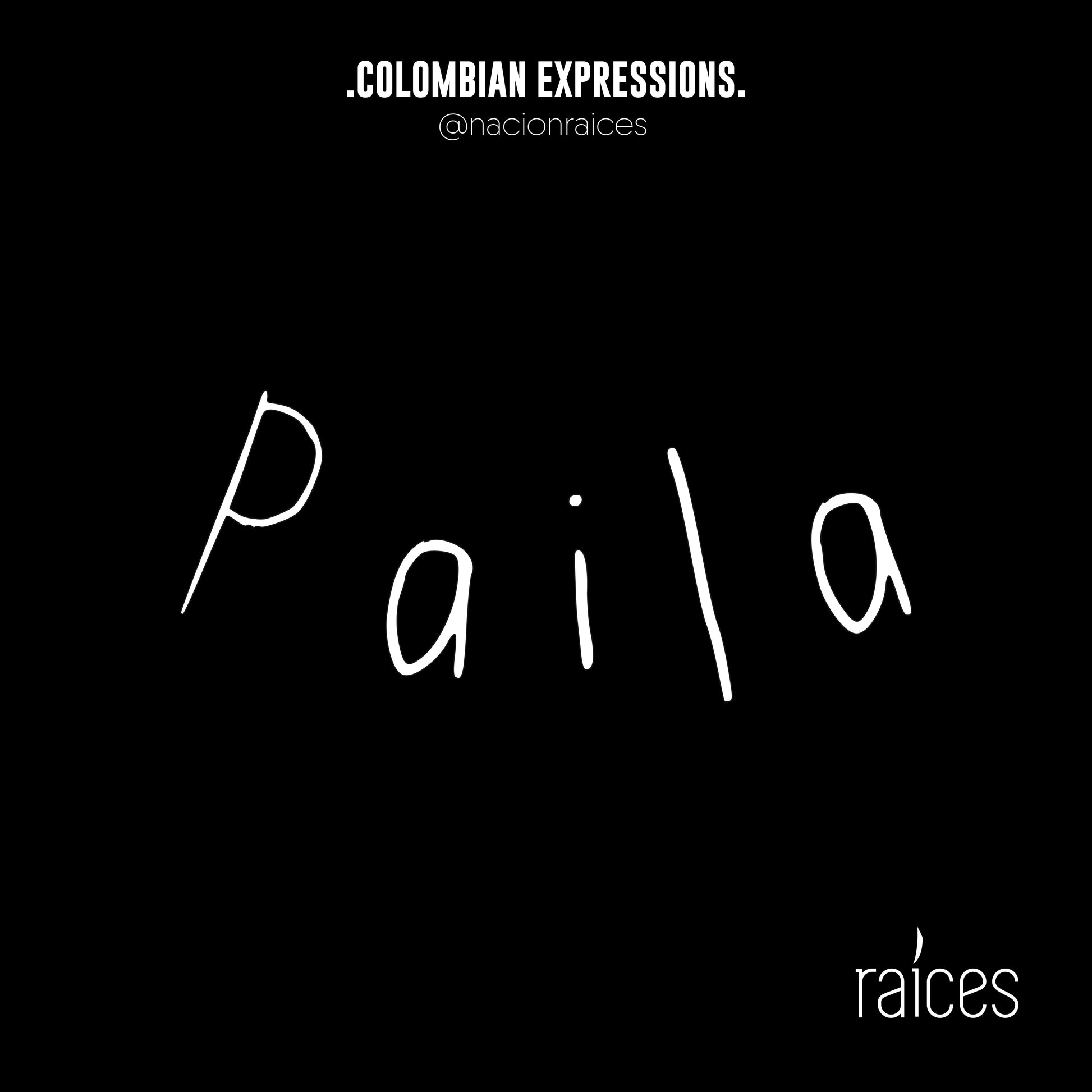 Camiseta  “Paila”