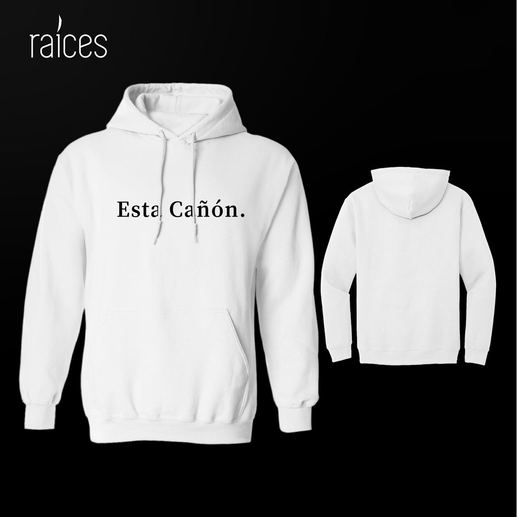 Hoodie  "Esta cañón”