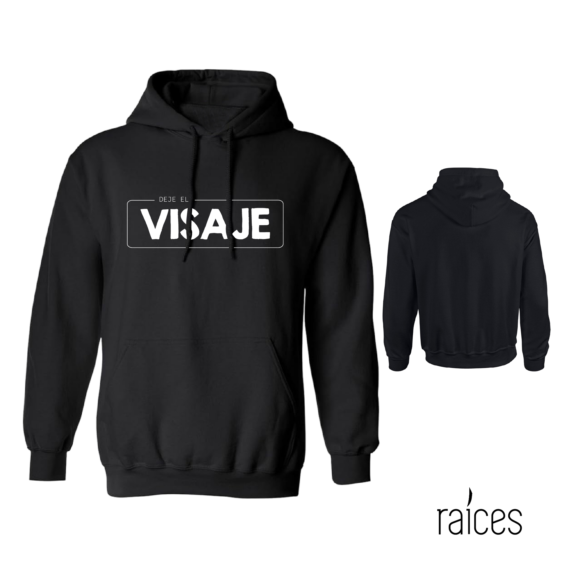 Hoodie “Deje el Visaje”
