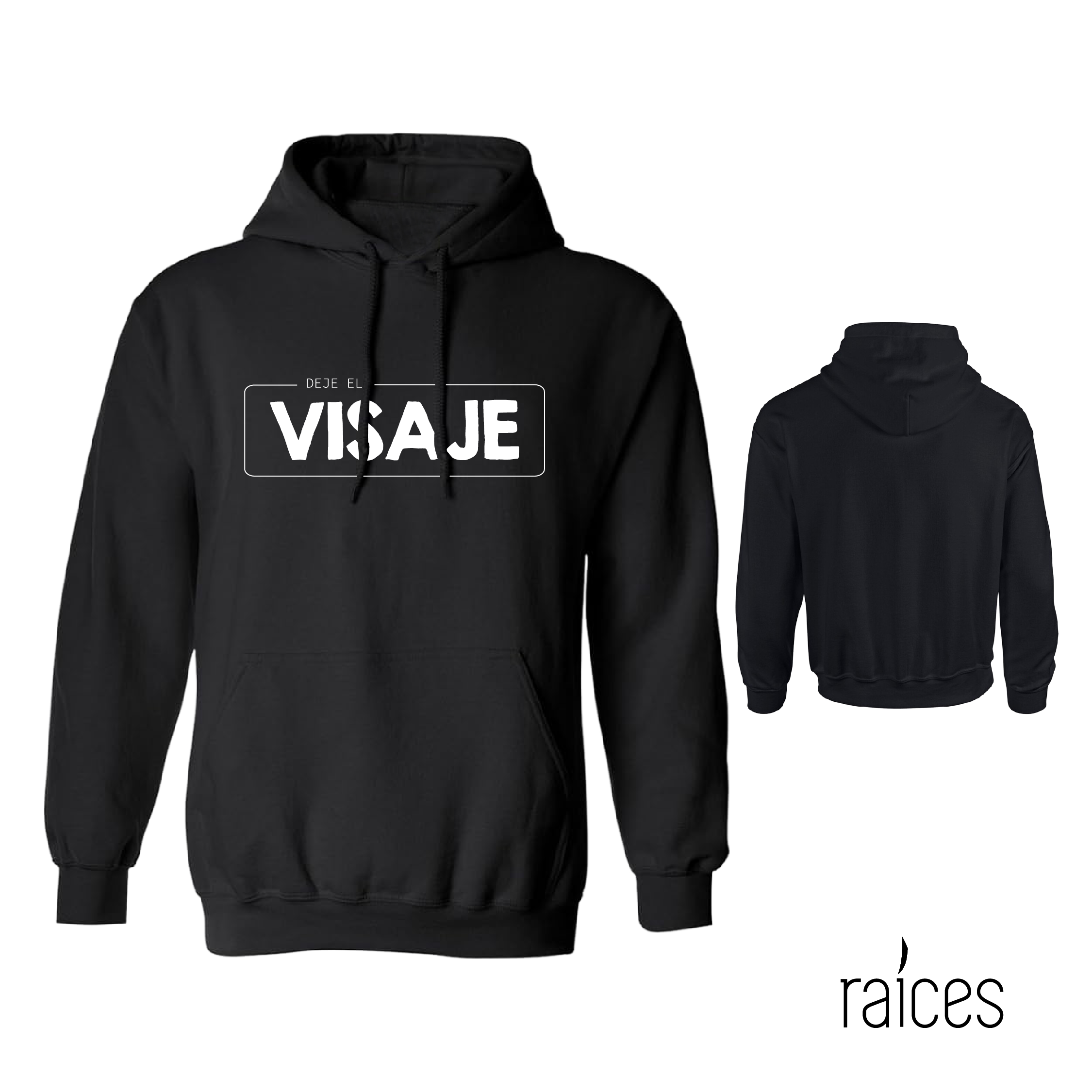Hoodie “Deje el Visaje”