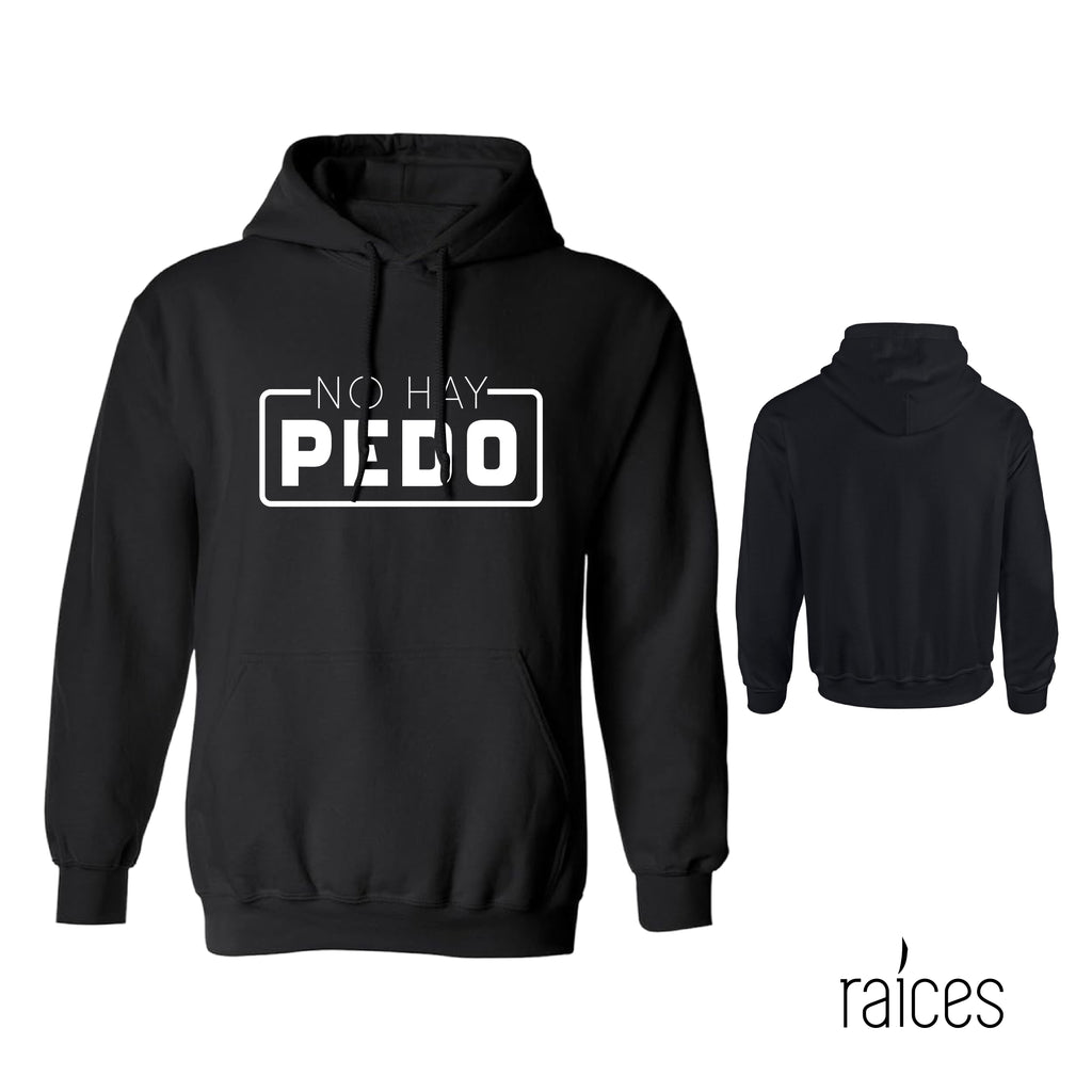 Hoodie  "No hay pedo”