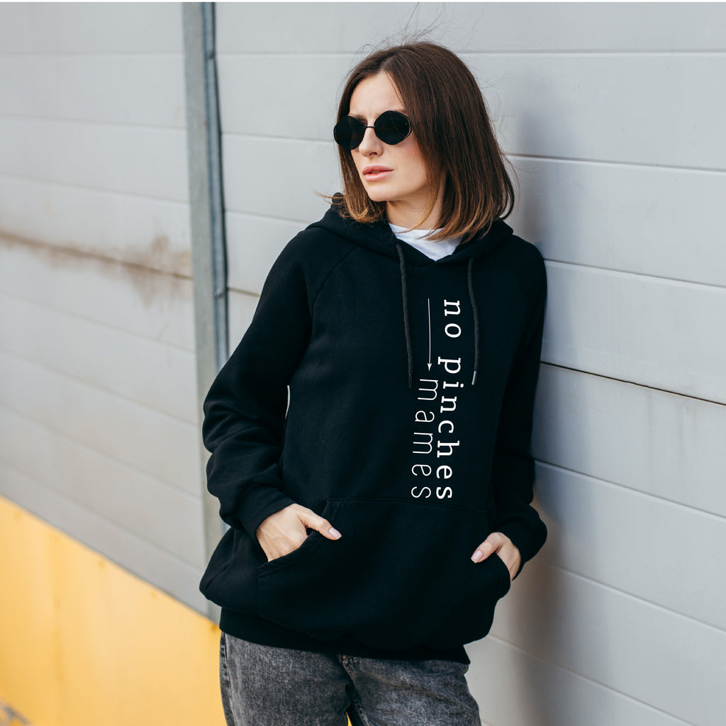 Hoodie "No pinches mames”
