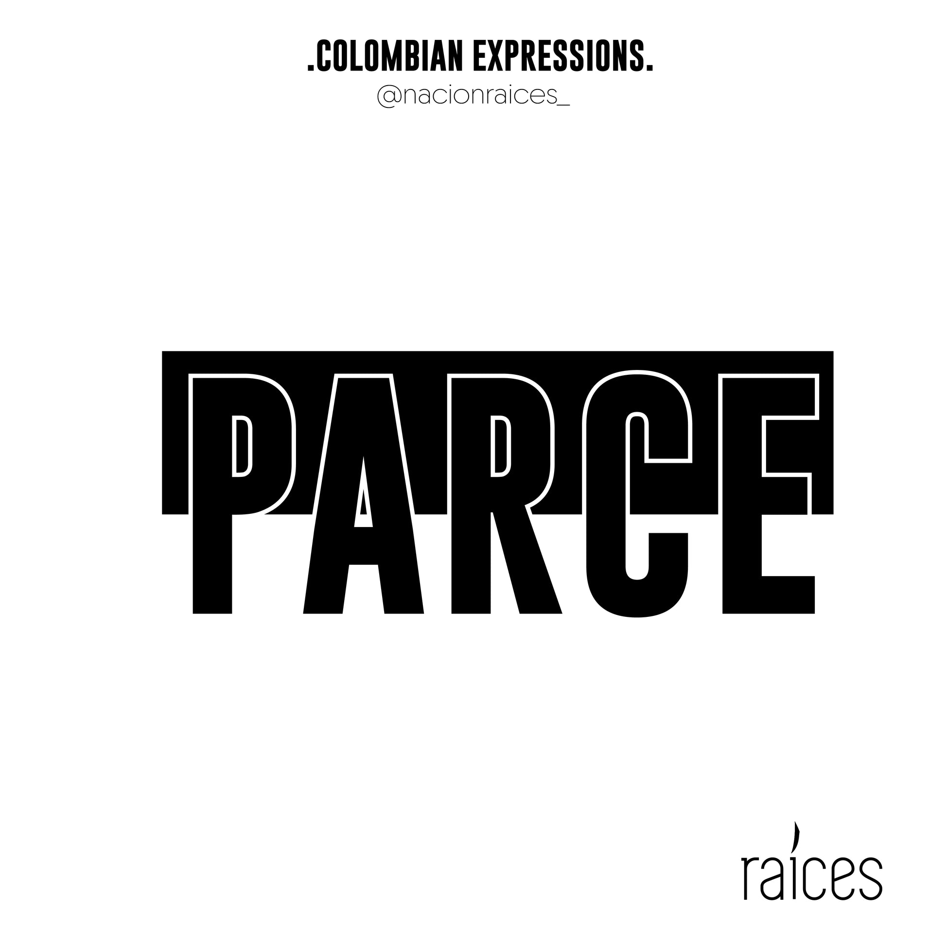 Camiseta  “Parce”