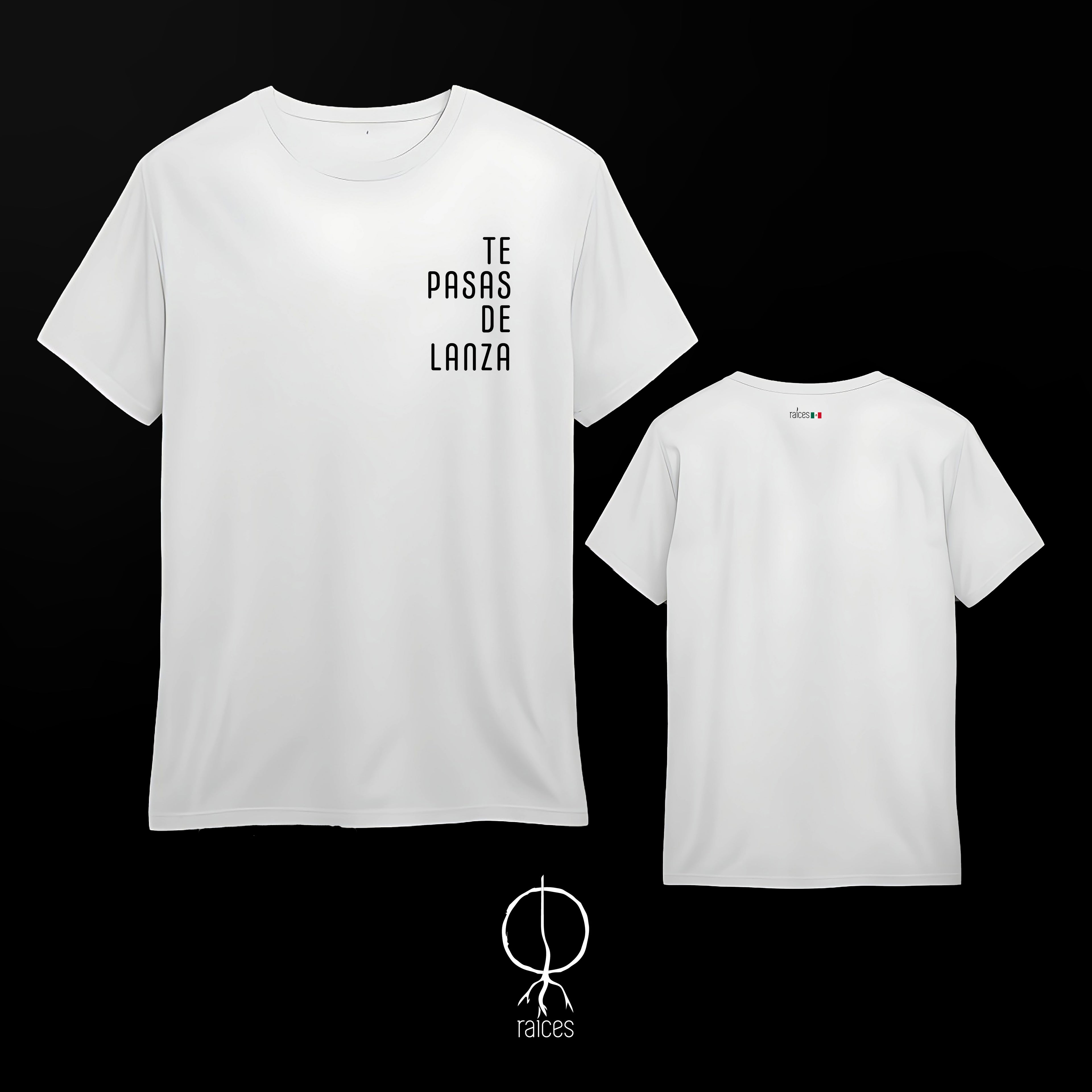 Camiseta  "Te pasas de lanza”