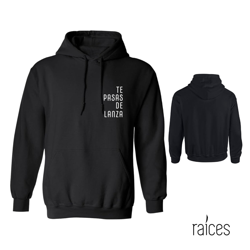 Hoodie  "Te pasas de lanza”