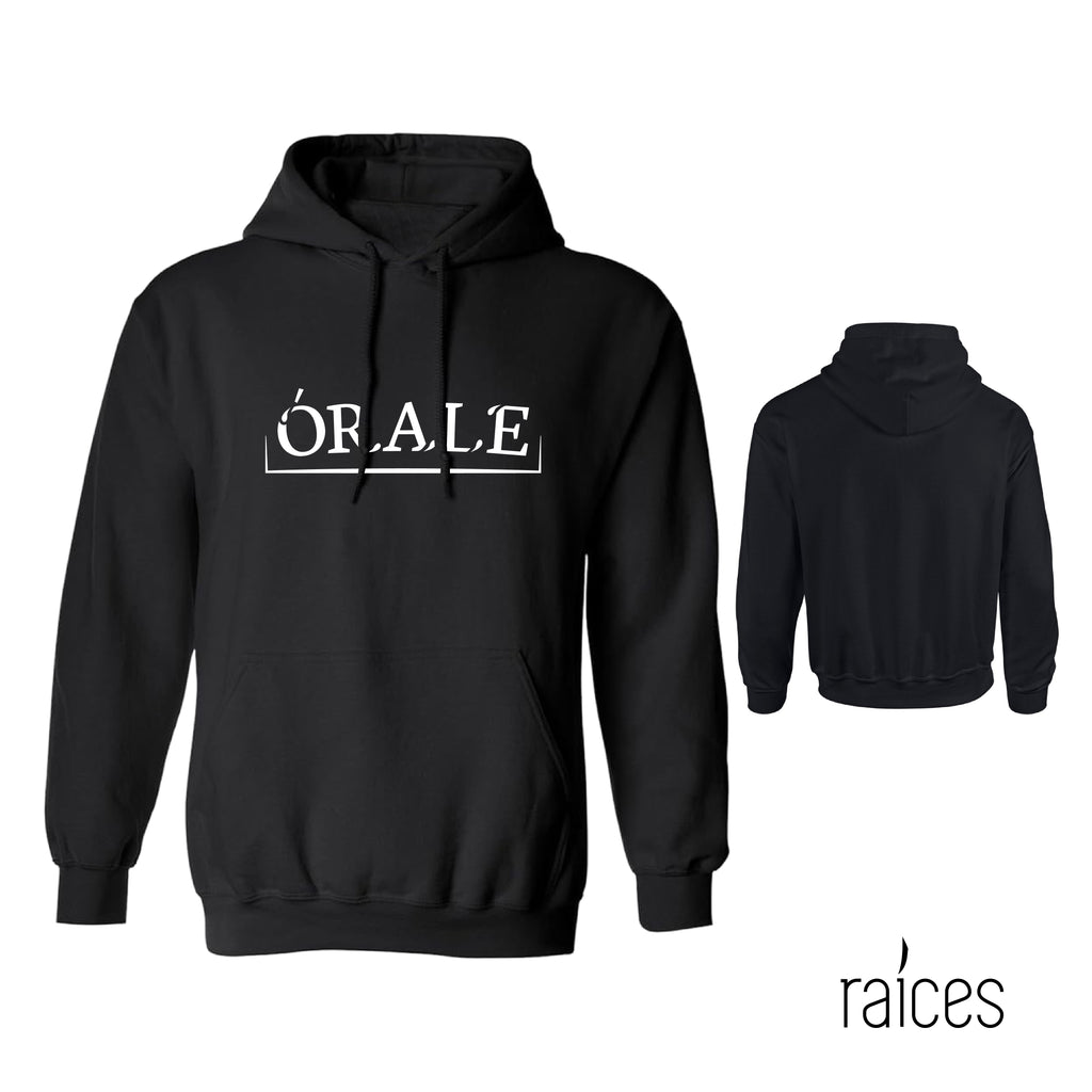 Hoodie  "Órale”