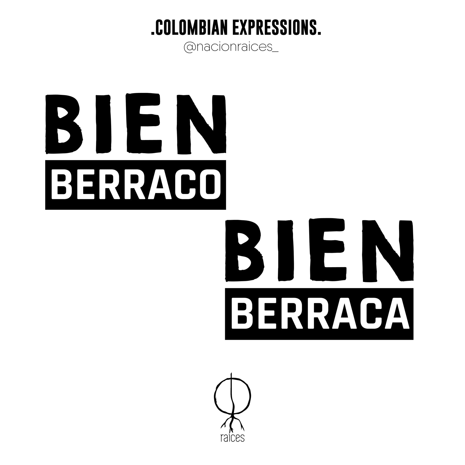 Camiseta  “Bien Berraco”