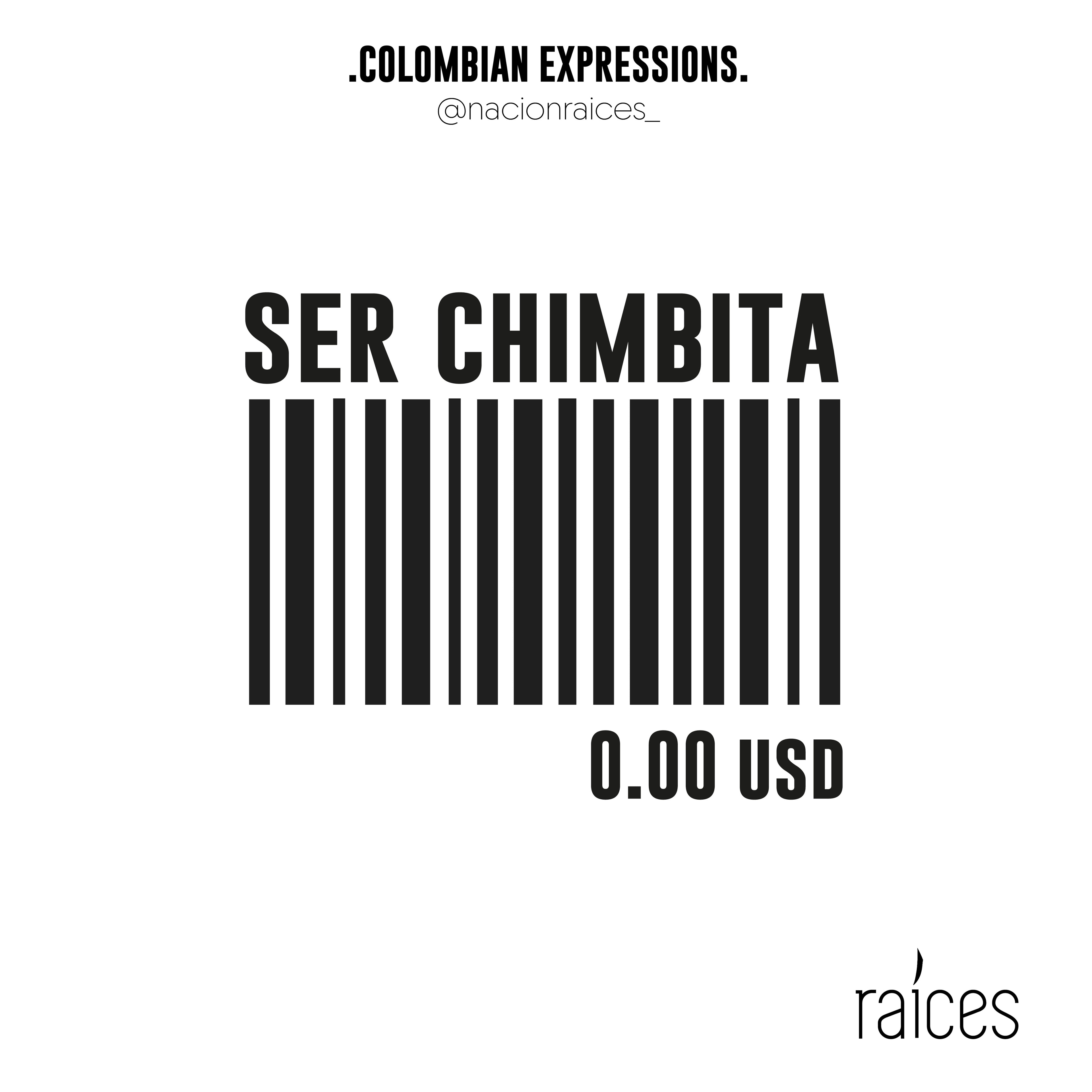 Camiseta  “Ser chimbita”