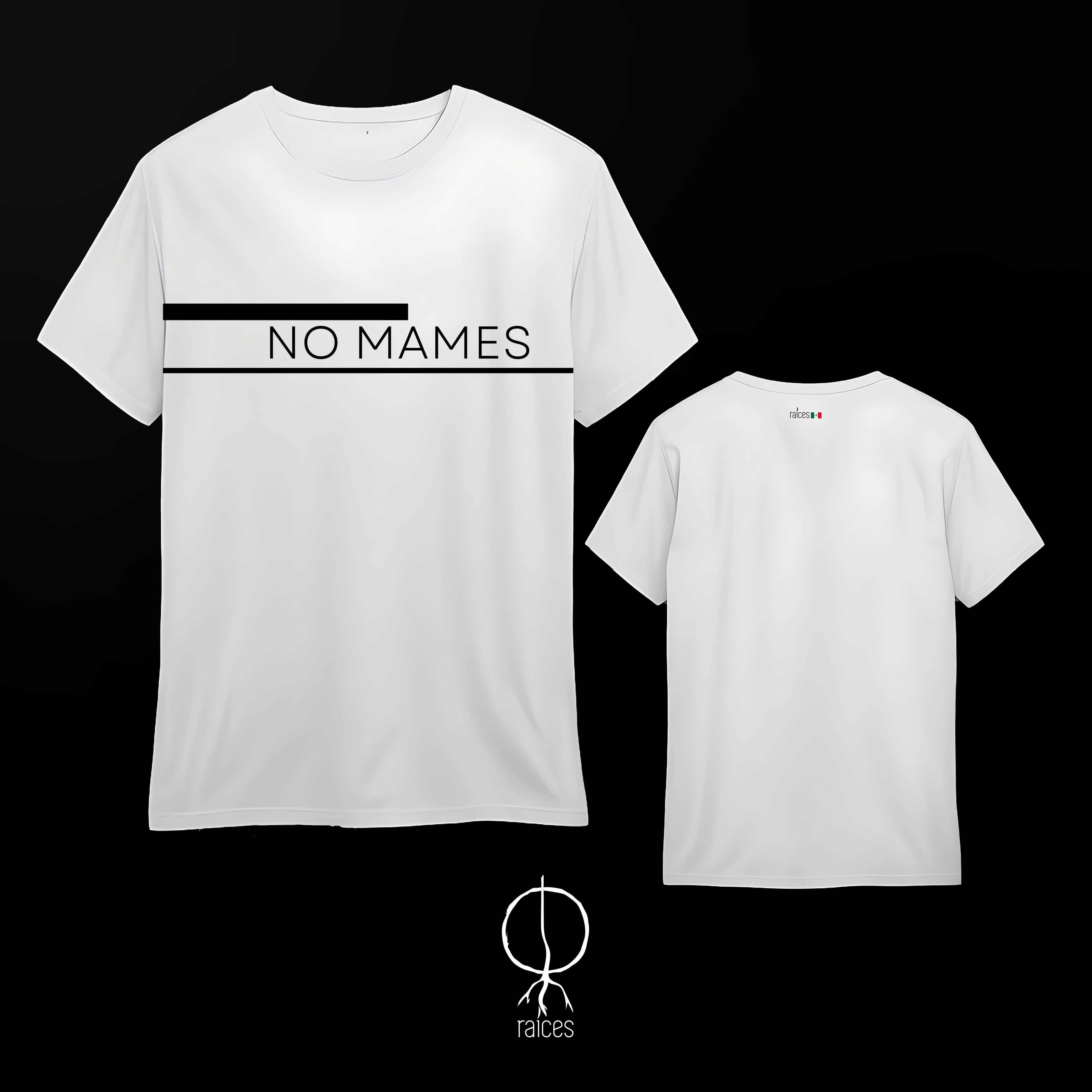 Camiseta  "No mames”