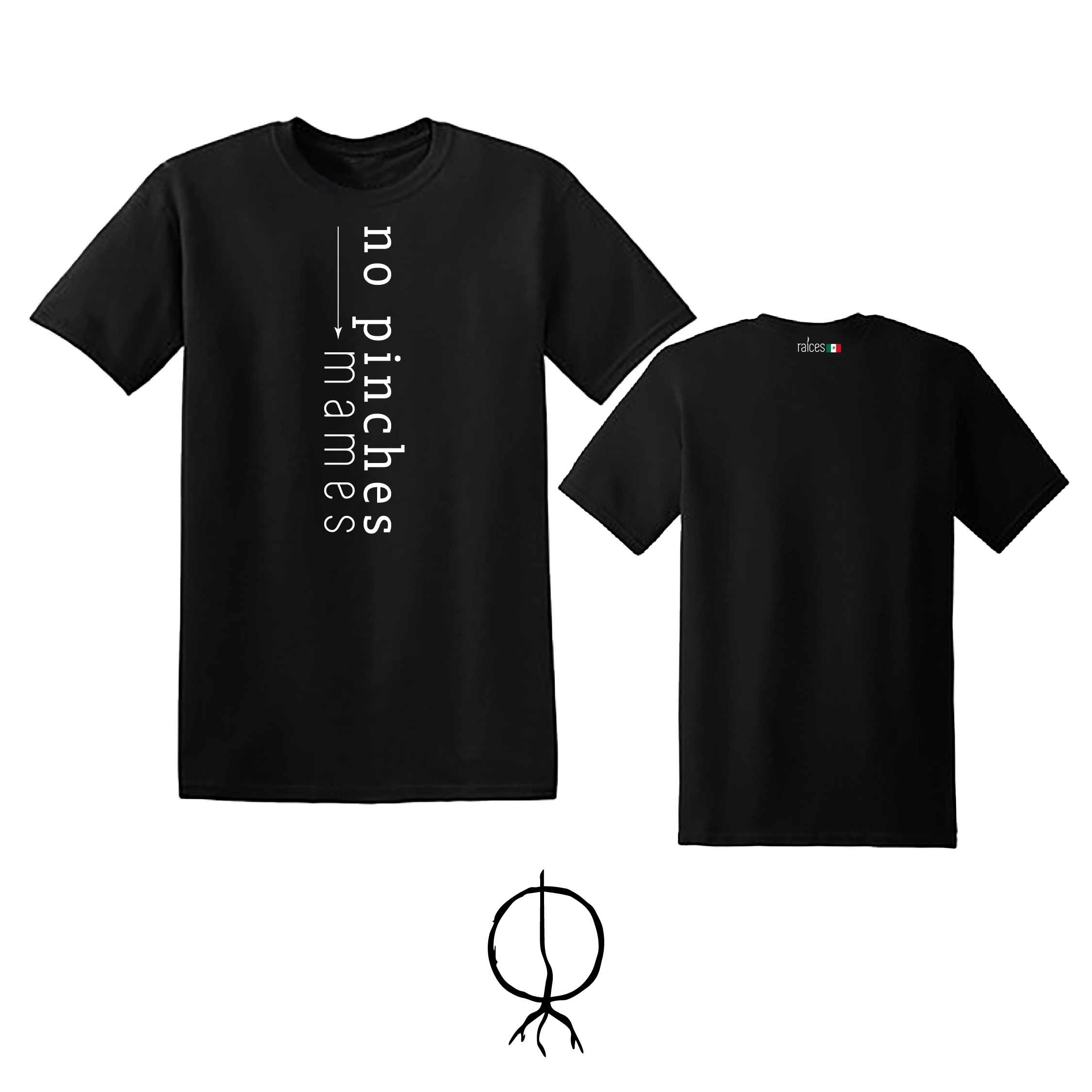 Camiseta  "No pinches mames”