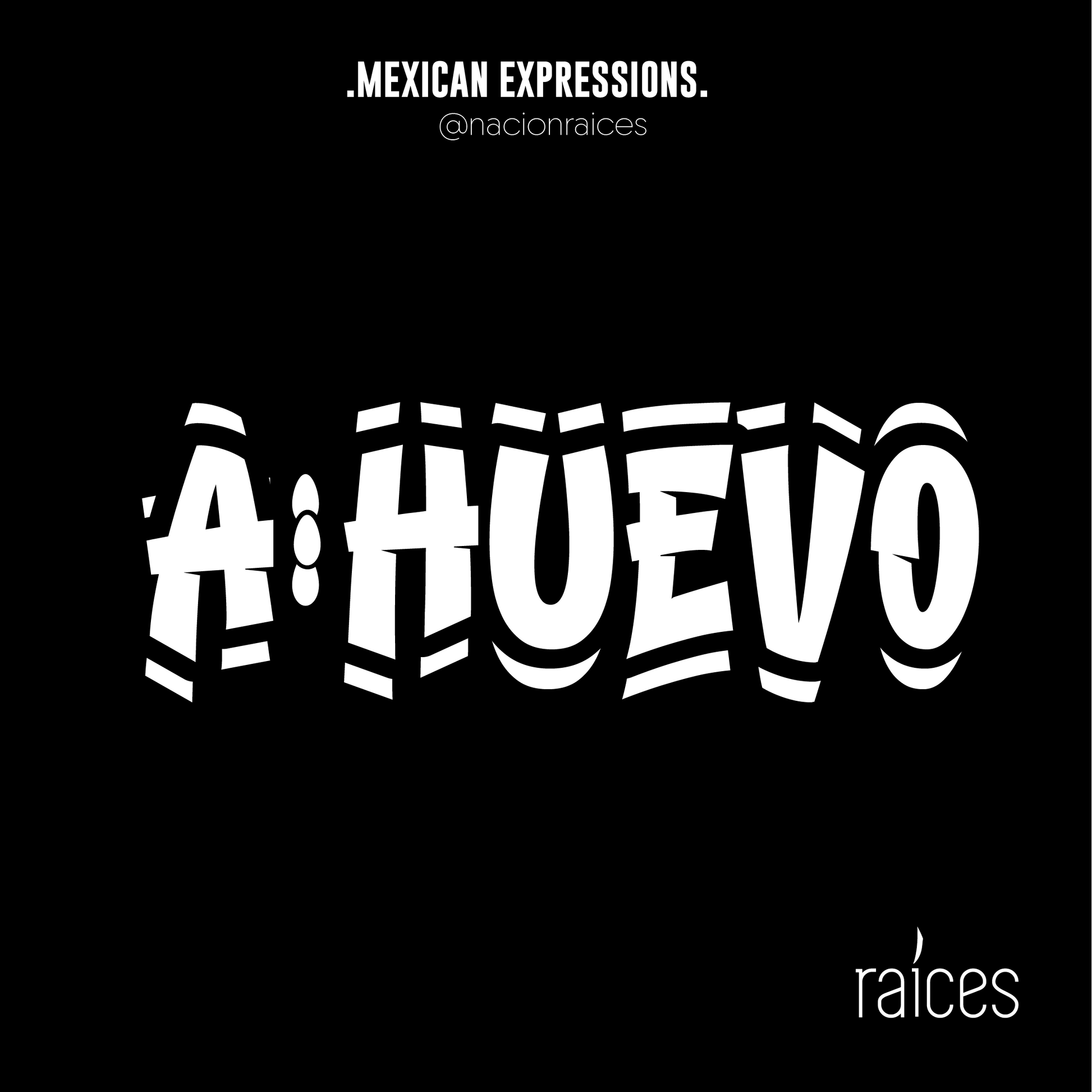 "A huevo”