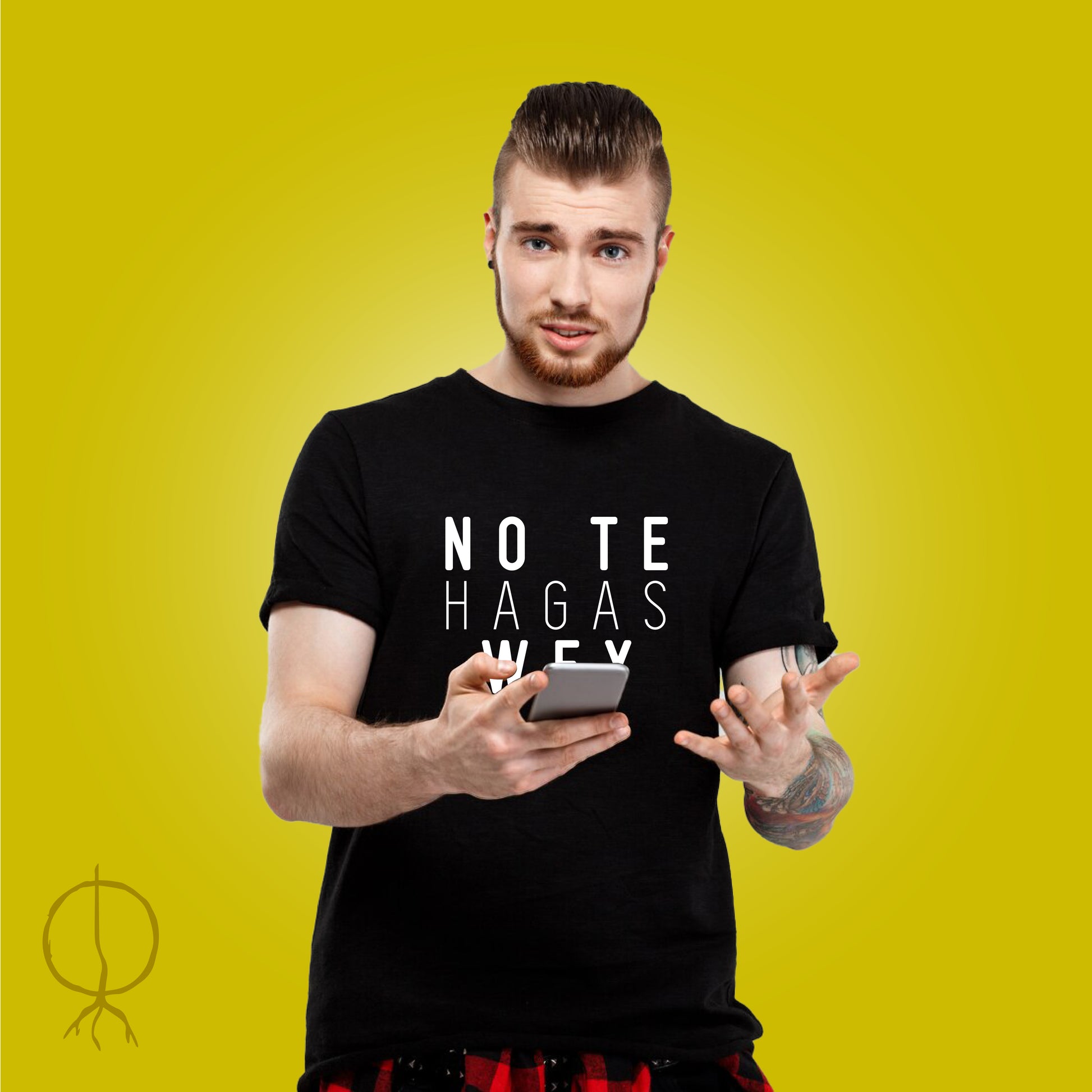 Camiseta  "No te hagas wey”