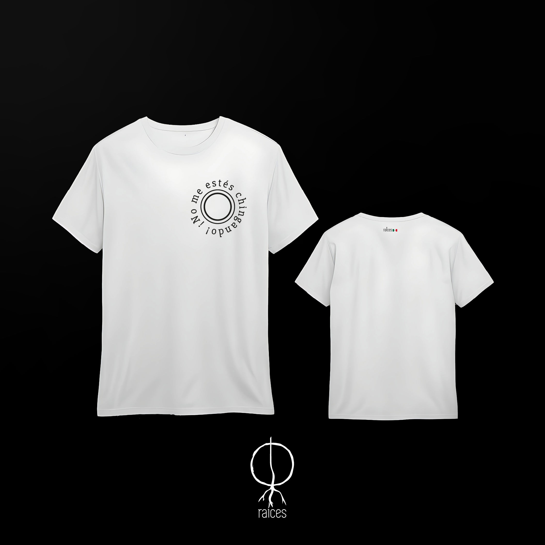 Camiseta  "No me estés chingando”