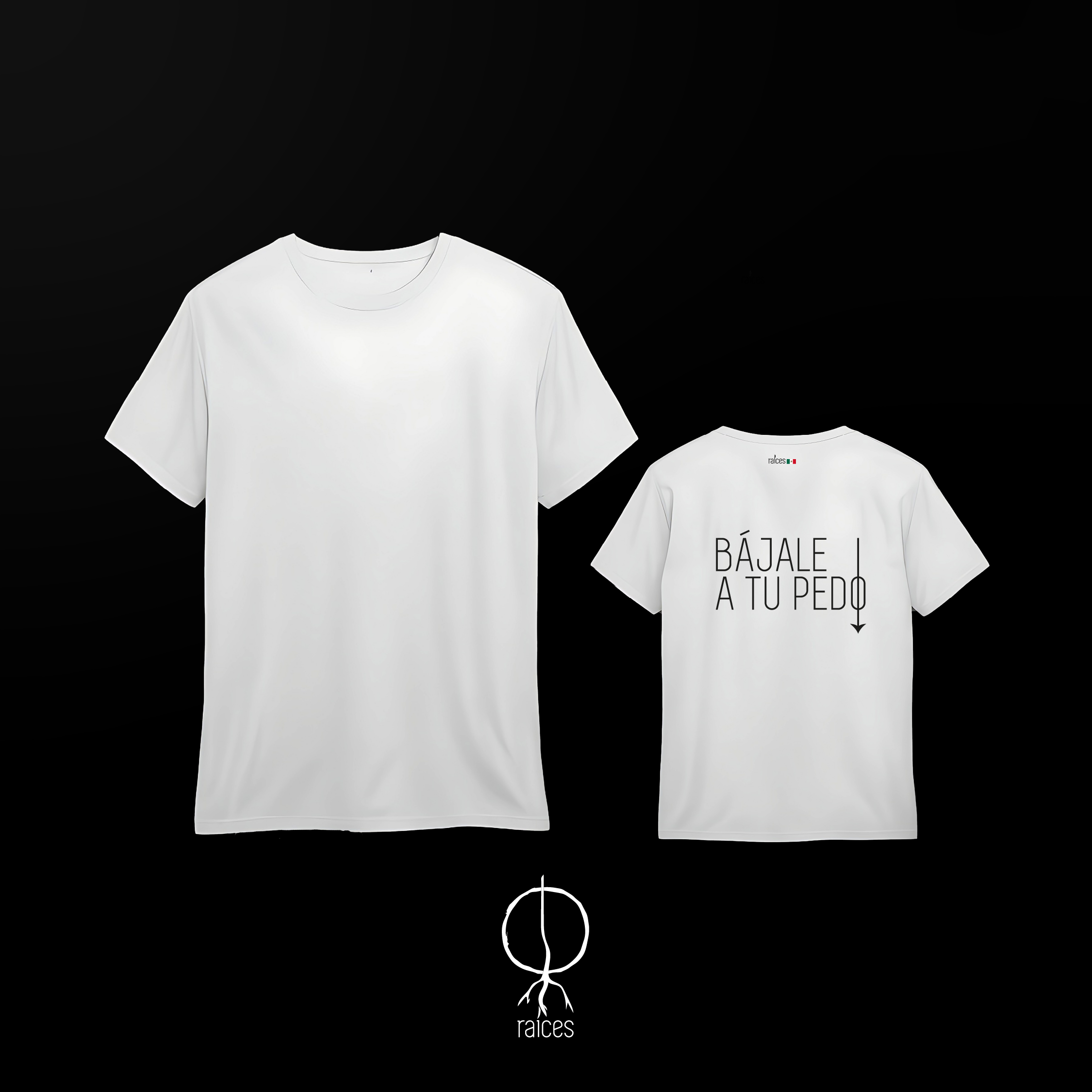 Camiseta  “Bájale a tu pedo”