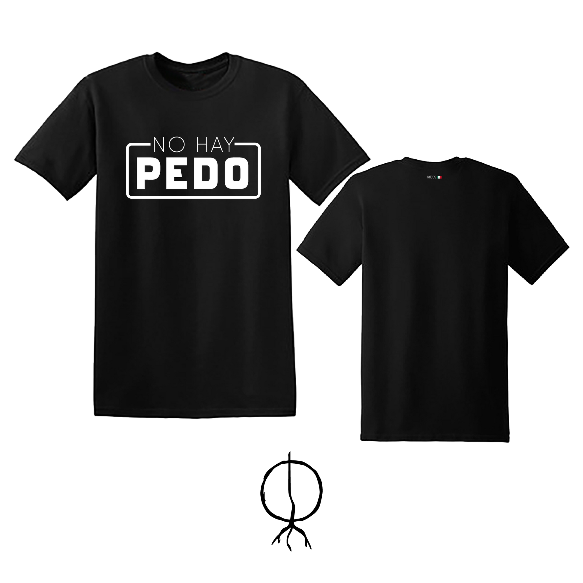 Camiseta  "No hay pedo”