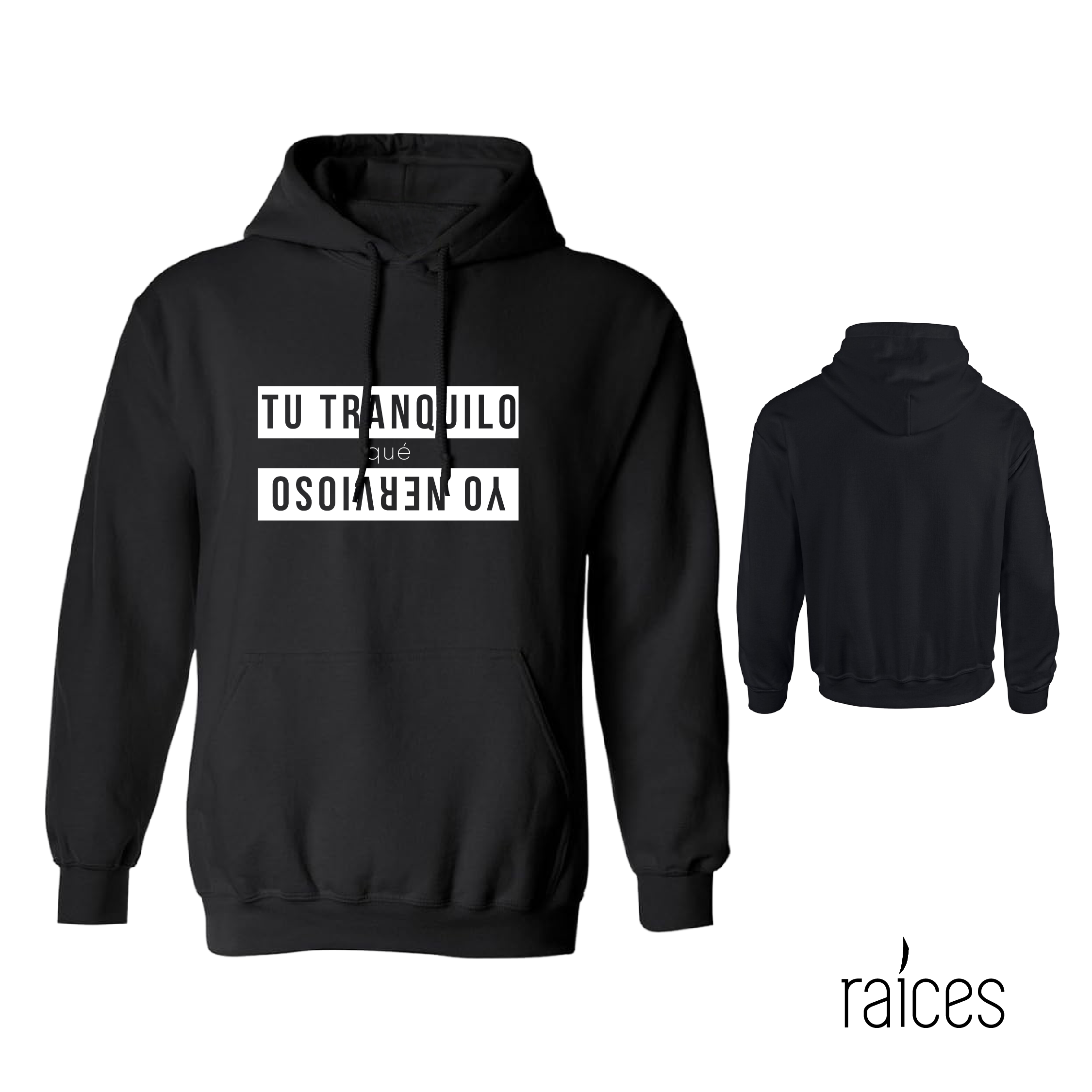 Hoodie "Tú tranquilo que yo nervioso"